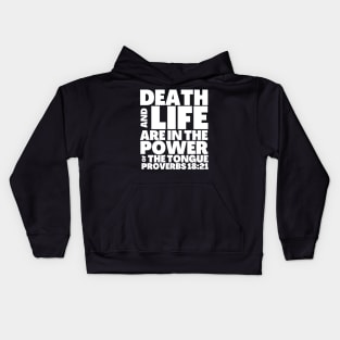 Proverbs 18-21 Power of The Tongue Kids Hoodie